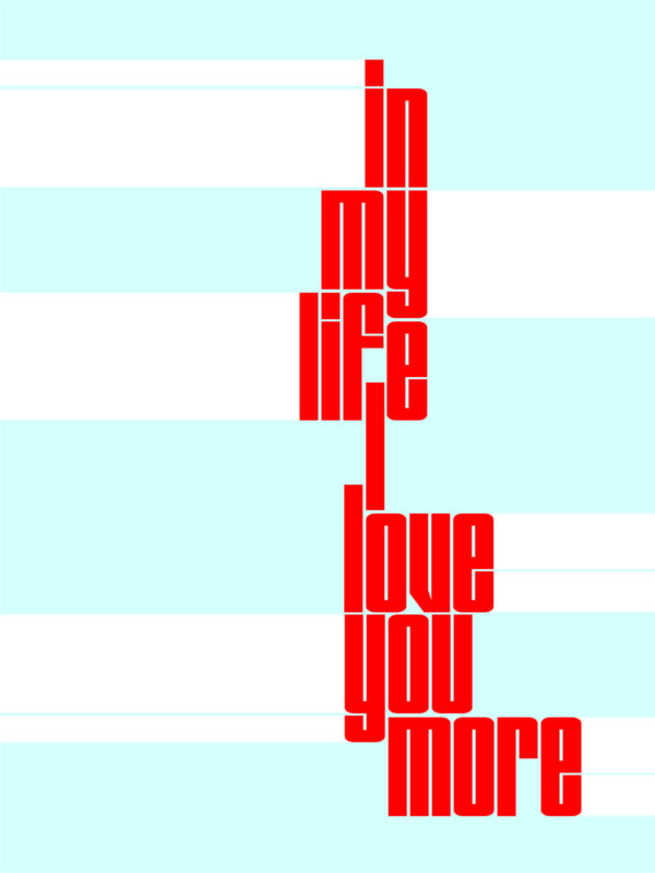 In my life (I love you more)